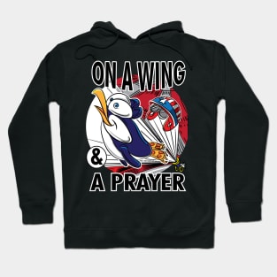 Penguin On A Wing and a Prayer Hoodie